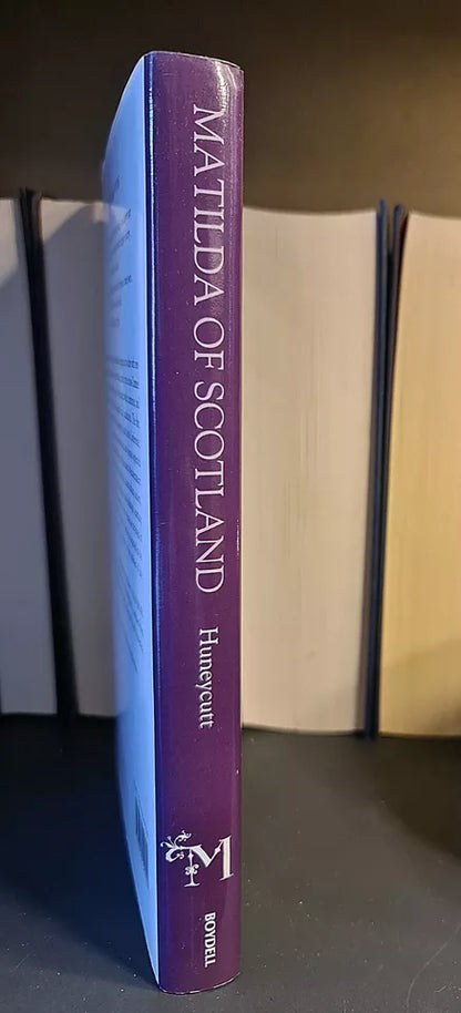 Matilda of Scotland, L. Huneycutt: Hardback: 1st Edition: Medieval: Monarchy