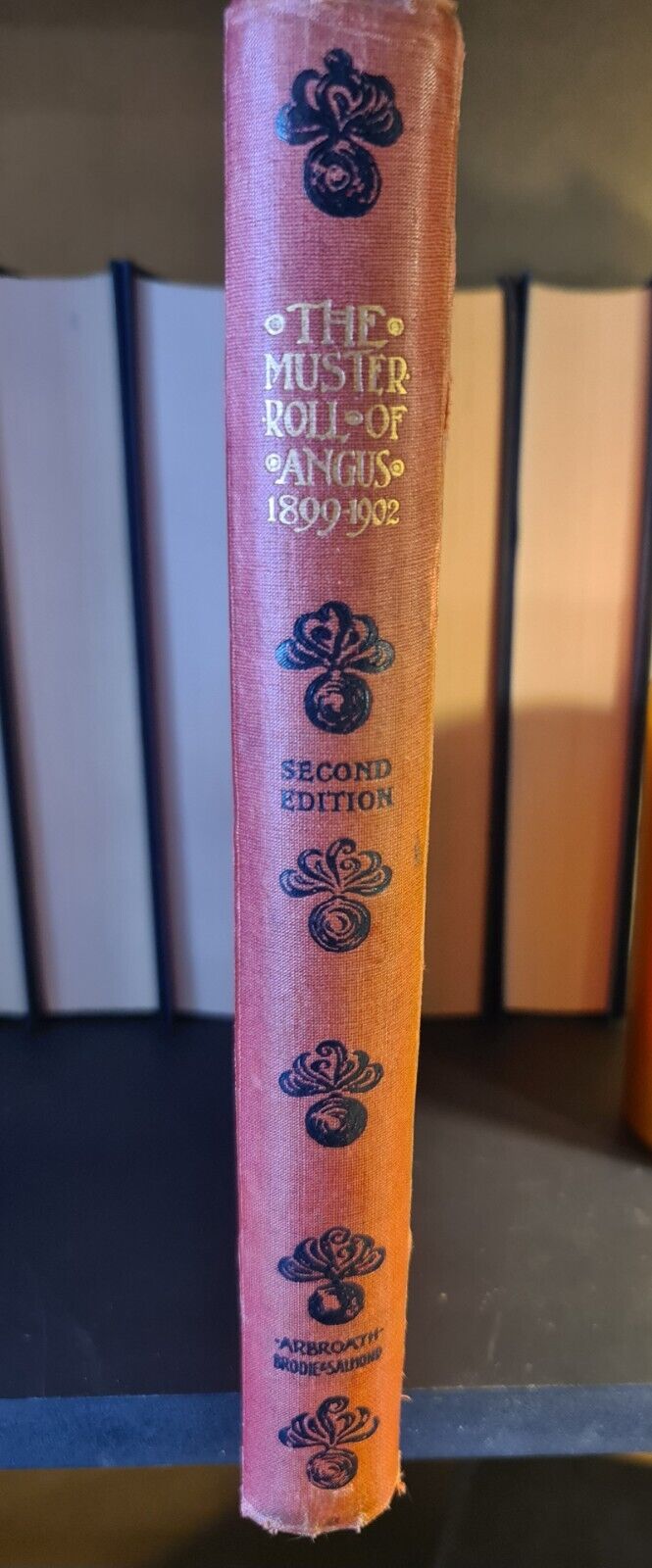 The Muster Roll of Angus 1899 - 1902: Hardback: Military History: Geneaology