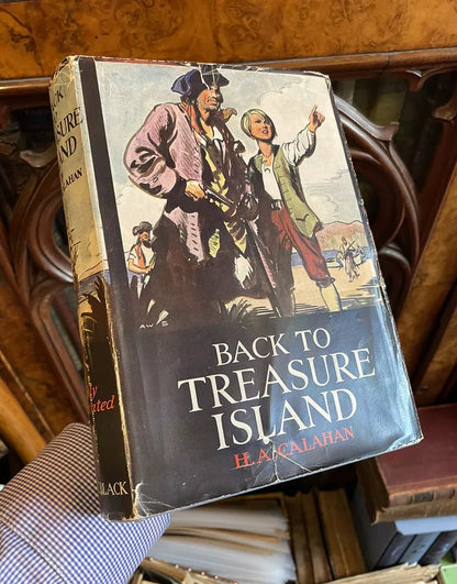 Back To Treasure Island : H A Calahan : Sequel to R L Stevenson's