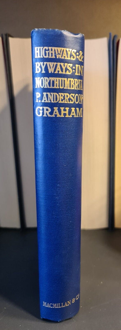 Highways & Byways in Northumbria, P.A. Graham: Hardback: 1st Edition