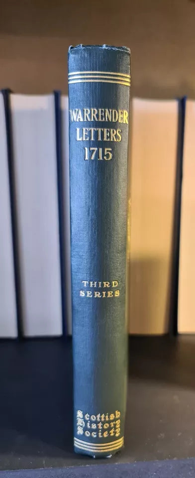 Warrender Letters 1715, The Scottish History Society: H'back: Third Series: 1935