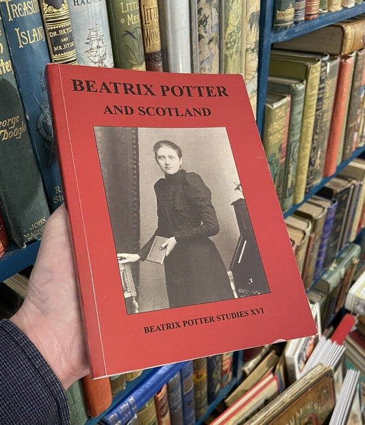 Beatrix Potter and Scotland : (Studies XVI) Society Conference, Perthshire 2014
