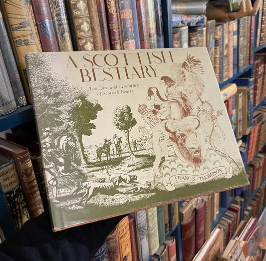 Scottish Bestiary: The Lore and Literature of Scottish Beasts : Francis Thompson