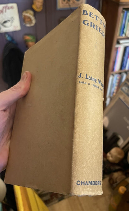 1919 Joseph Laing Waugh : Betty Grier (Thornhill Borders) Dust Jacket