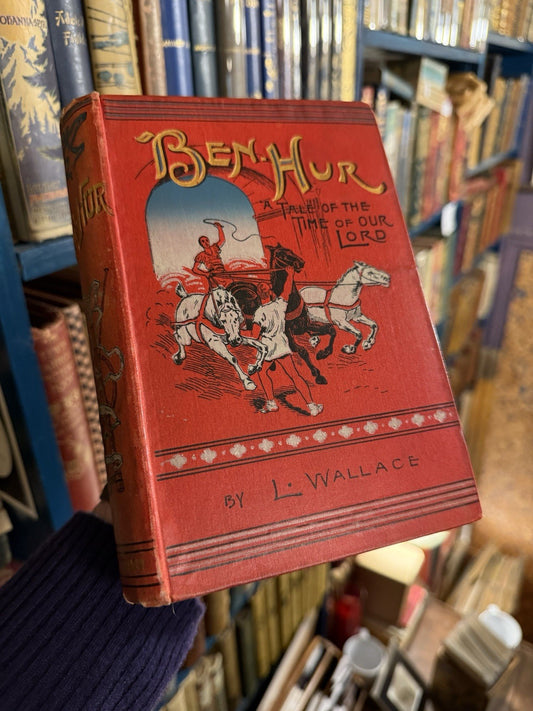 Ben-Hur : A Tale of the Time of our Lord : L. Wallace