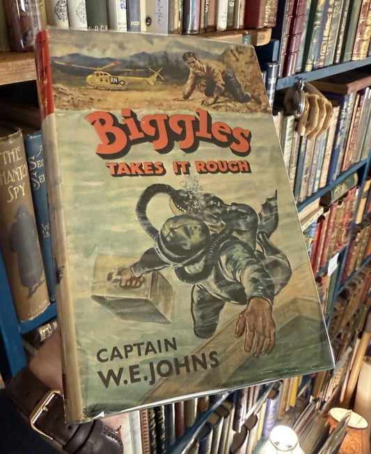 Biggles Takes it Rough : Captain W. E. Johns : VGC 1st Ed 1963