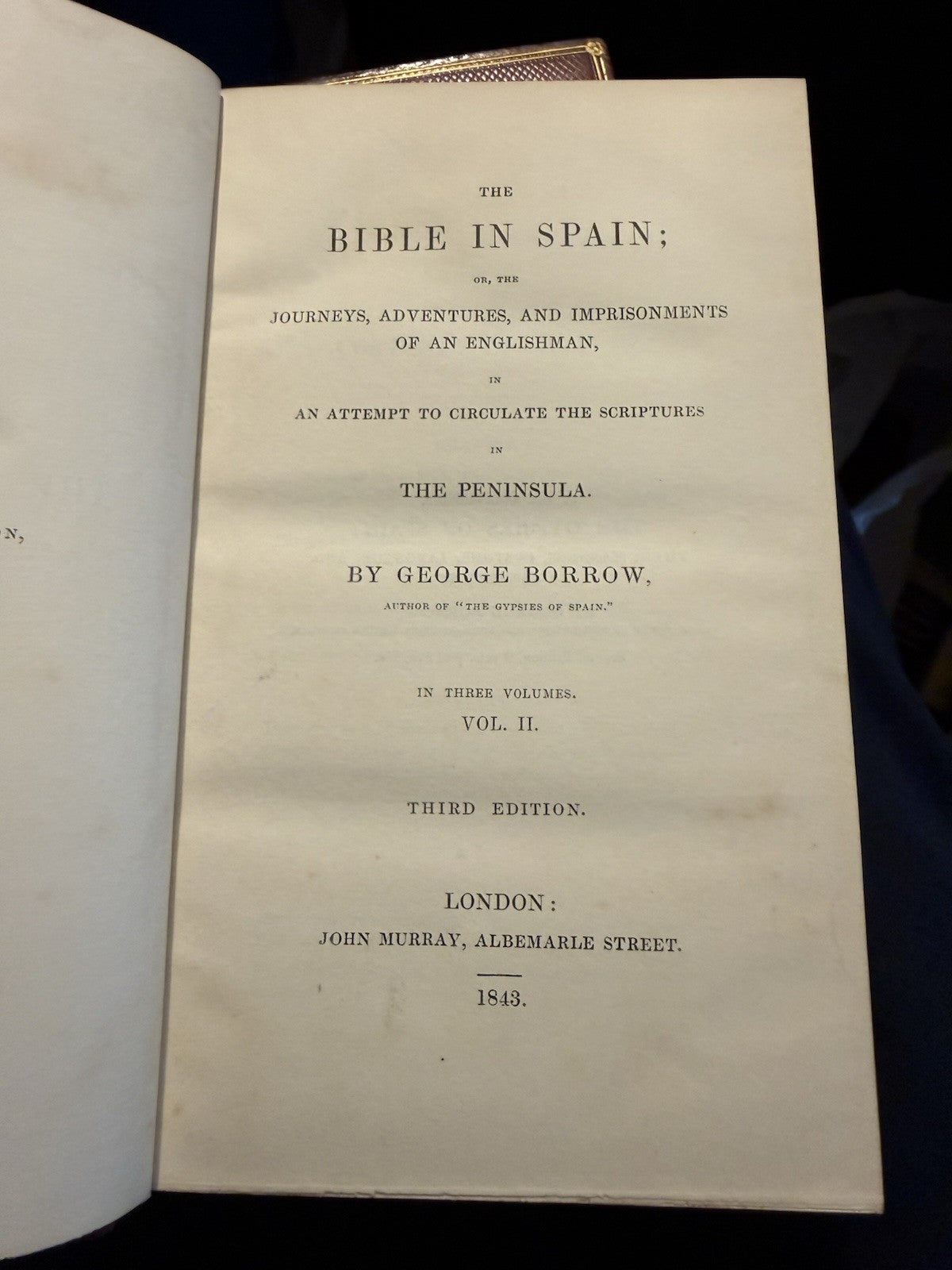 The Bible In Spain, Or The Journeys Adventures (3 Vols) George Borrow 1843