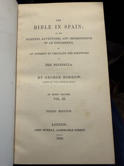 The Bible In Spain, Or The Journeys Adventures (3 Vols) George Borrow 1843