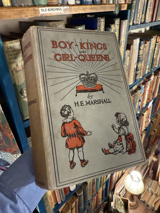 H. E. Marshall : Boy-Kings and Girl-Queens : With SIGNED Letter : 1st 1913