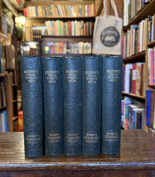 The Prose Works of John Milton (5 Volumes) Bohn's Standard Library