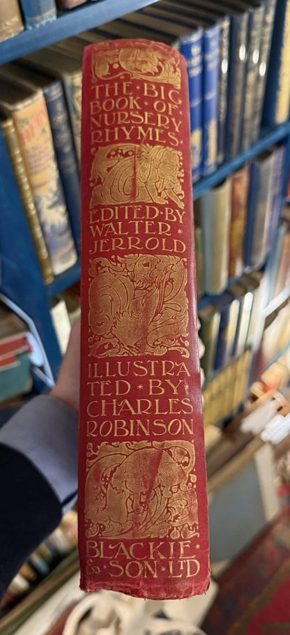 The Big Book of Nursery Rhymes : Charles Robinson : Walter Jerrold c1903