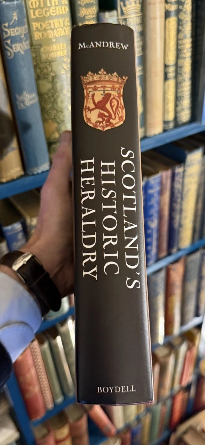 Scotland's Historic Heraldry : Bruce A. McAndrew : Scottish History