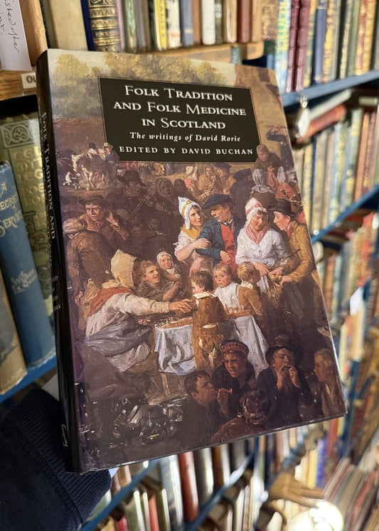 1994 Folk Tradition and Folk Medicine in Scotland : David Buchan : 1st Edition