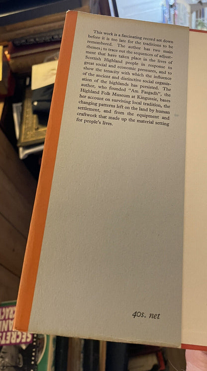 Highland Folk Ways : I F Grant : Scottish Traditions : 1st Edition 1961