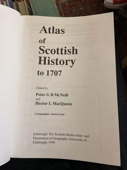 Atlas of Scottish History to 1707 : The Scottish Medievalists 1996 : Maps etc