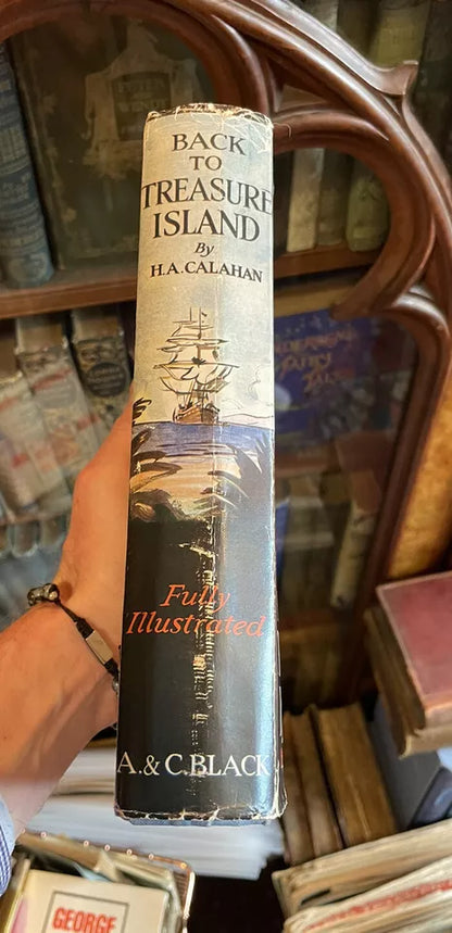 Back To Treasure Island : H A Calahan : Sequel to R L Stevenson's