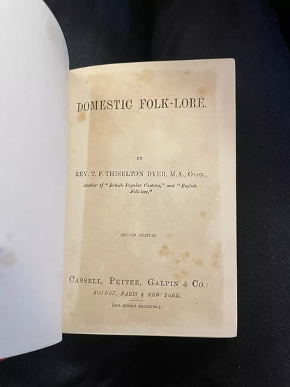 Dyer's Domestic Folk-Lore : Superstitions : Divinations : Death & Burial c1882