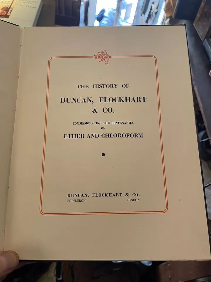 History of Duncan, Flockhart & Co : Commemorating Centenaries Ether & Chloroform