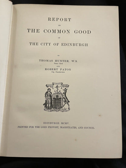 1905 Report on the Common Good of the City of Edinburgh : Property Lands etc