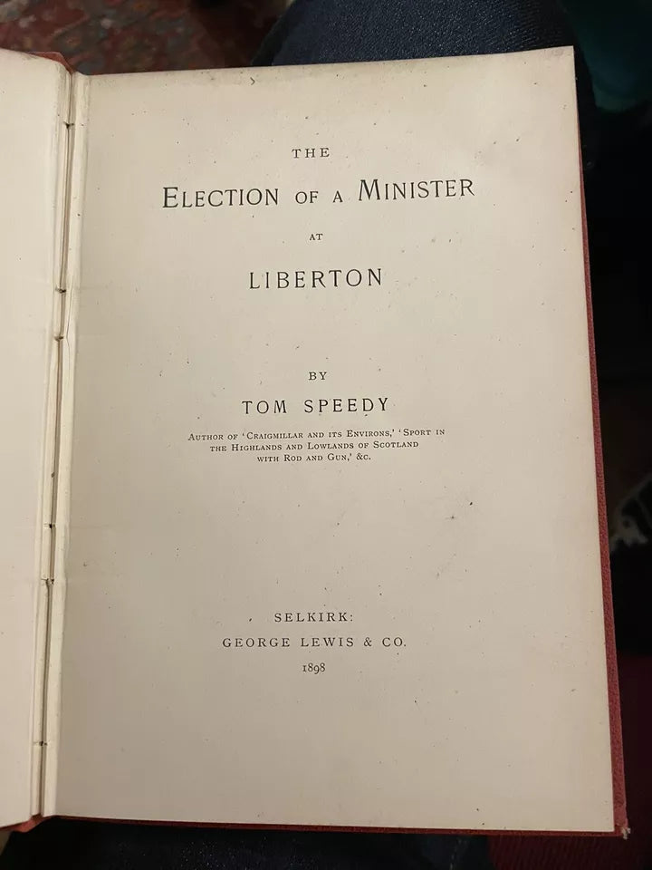 1898 The Election of a Minister at Liberton (Edinburgh) Tom Speedy