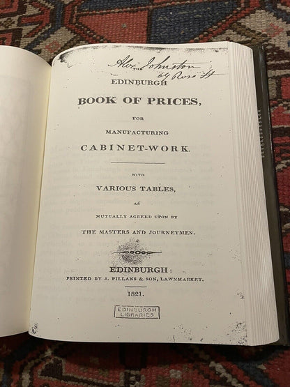 The Edinburgh Cabinet and Chair Makers' Book of Prices 1805-25 :With a new introduction by David Jones
