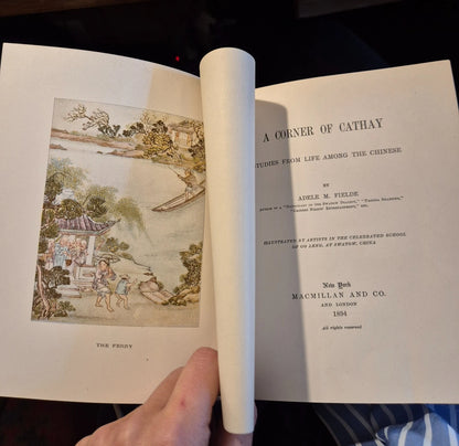 1894 A Corner of Cathay : Studies of Life Among the Chinese : Adele M. Fielde