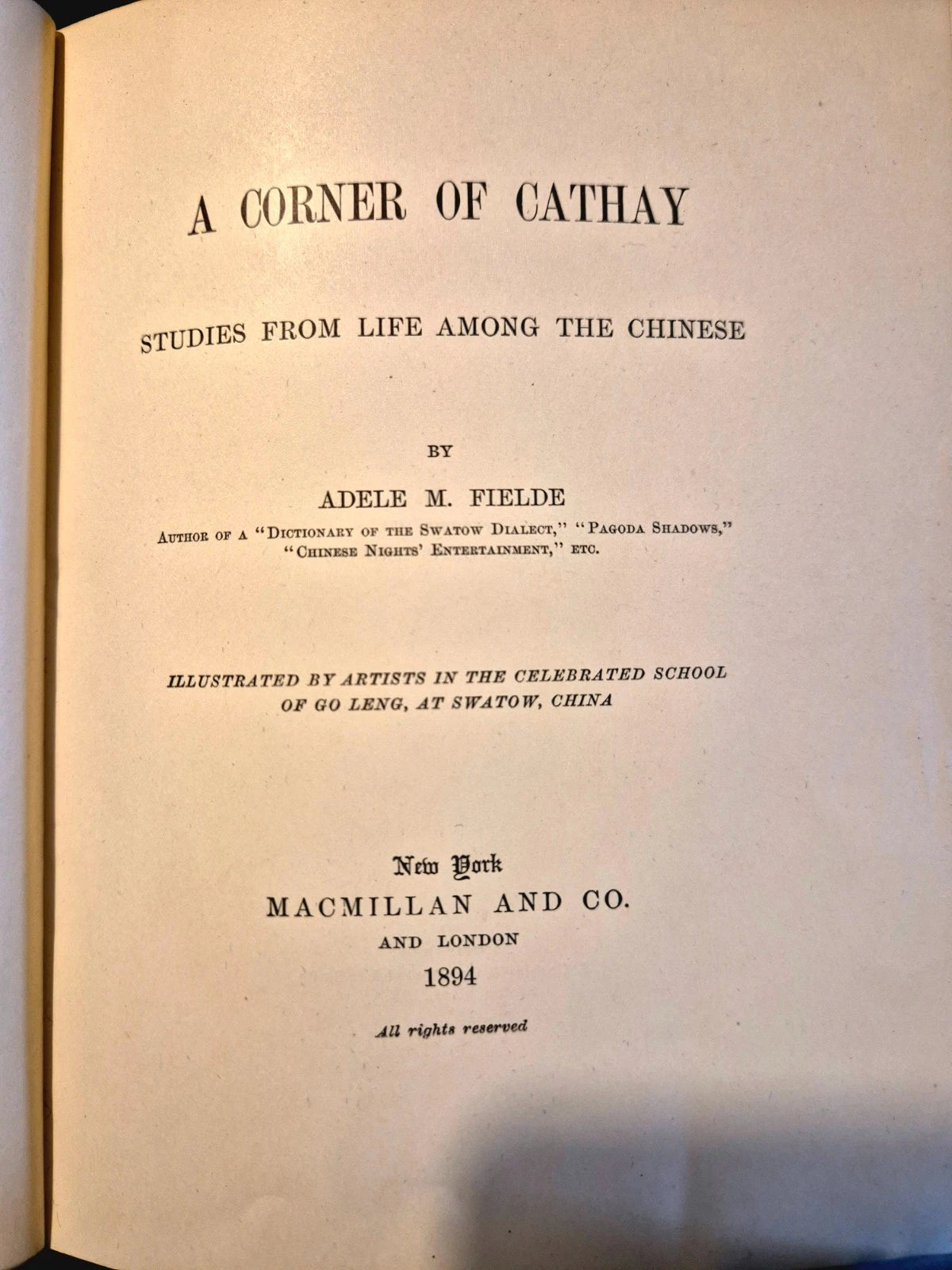 1894 A Corner of Cathay : Studies of Life Among the Chinese : Adele M. Fielde