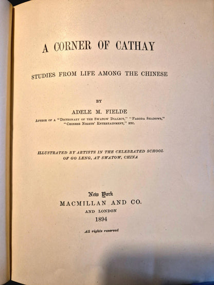 1894 A Corner of Cathay : Studies of Life Among the Chinese : Adele M. Fielde