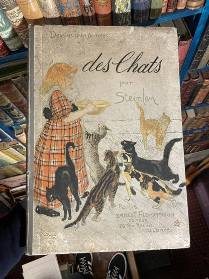 1898 Steinlen · Des Chats : Original Copy : French Cats, Pictures without Words