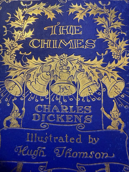 1913 Charles Dickens : The Chimes : First Hugh Thomson Illustrated Edition VGC