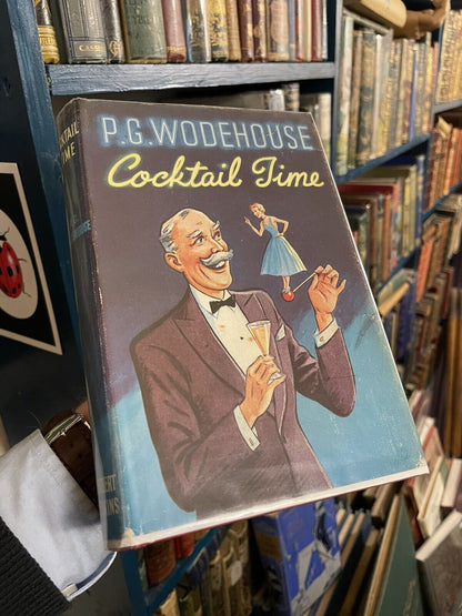 P G Wodehouse : Cocktail Time : 1st Edition 1958 : Very Good Copy