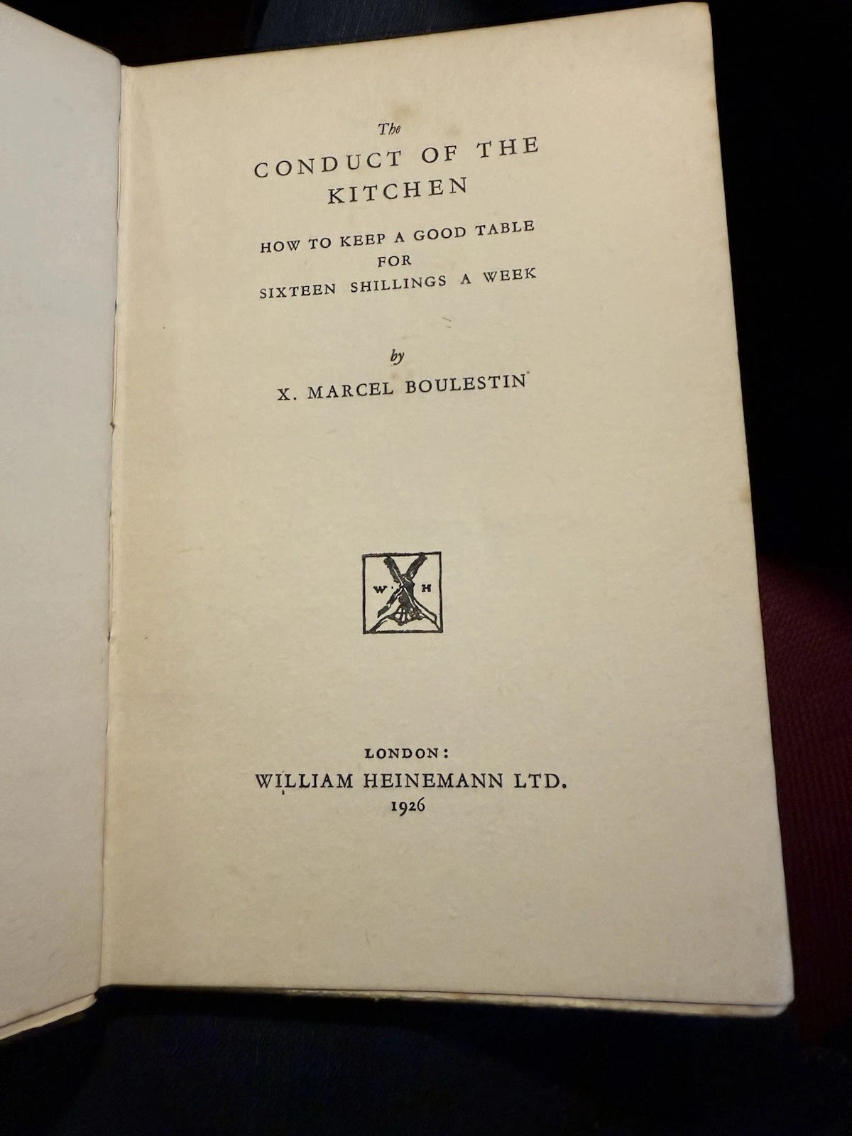 1926 Conduct of the Kitchen; Keep a Good Table for Sixteen Shillings a Week