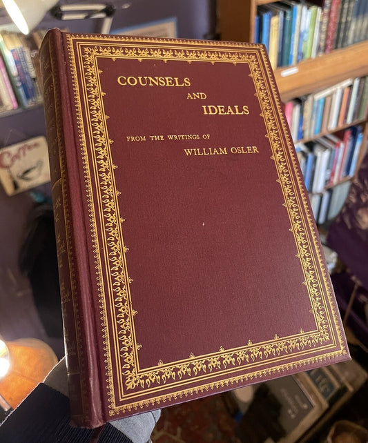 William Osler : Counsels and Ideals : Third Impression 1906