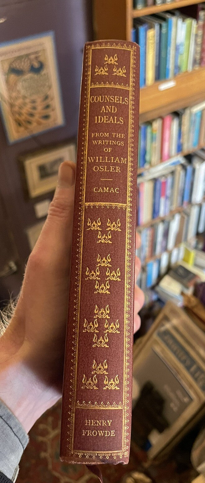 William Osler : Counsels and Ideals : Third Impression 1906