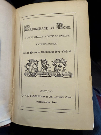 c1880s Cruikshank at Home : With Numerous Illustrations by Cruikshank