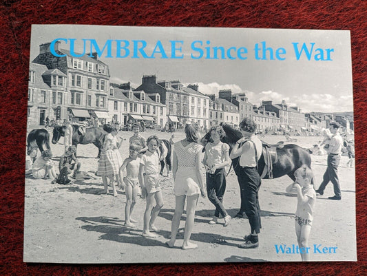 Cumbrae Since the War : Local History VGC