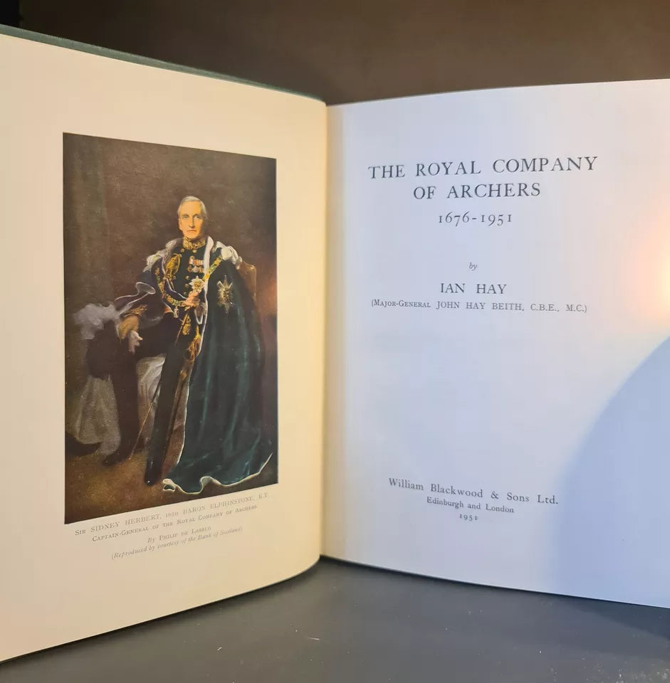 The Royal Company of Archers 1676 - 1951, I. Hay: Hardback: 1st Edition