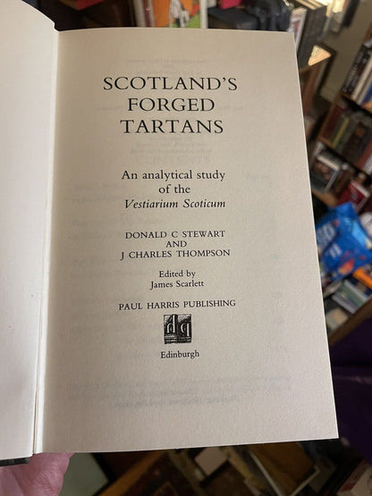 Scotland's Forged Tartans; An Analytical Study of the Vestiarium Scoticum