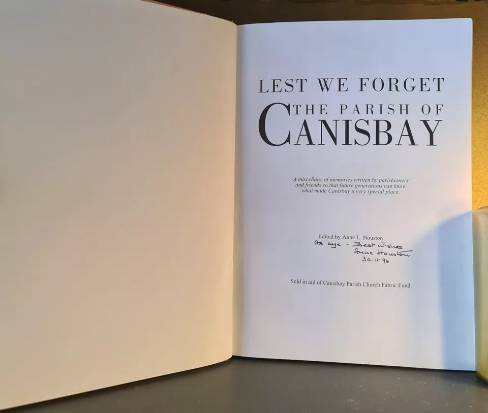 Lest We Forget The Parish of Canisbay, A. Houston: Hardback: Signed 1st Edition