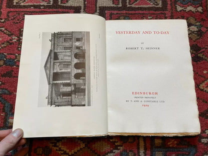 Edinburgh Interest : Yesterday and To-Day : Robert T Skinner : Presentation Copy