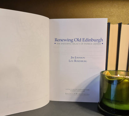 Renewing Old Edinburgh, Johnson & Rosenburg: 1st Edition: Architecture: Geddes