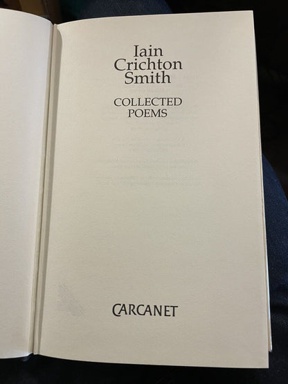 Iain Crighton Smith : Collected Poems : Hardback in Dust Jacket 1992