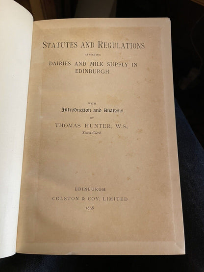 1898 Edinburgh Dairy Laws : Dairies & Milk Supply : Statutes & Regulations