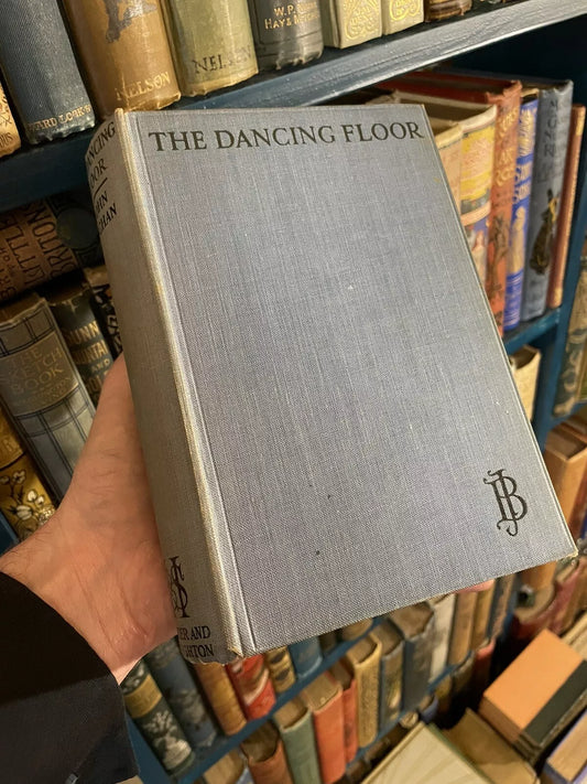 John Buchan : The Dancing Floor : SIGNED COPY : FIrst Edition 1923