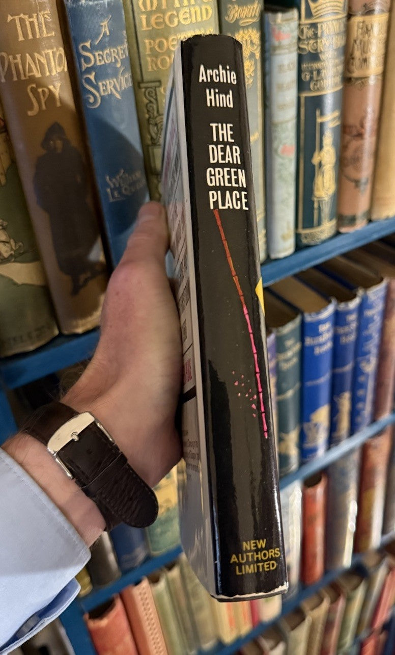 Archie Hind : The Dear Green Place : Second Impression 1967