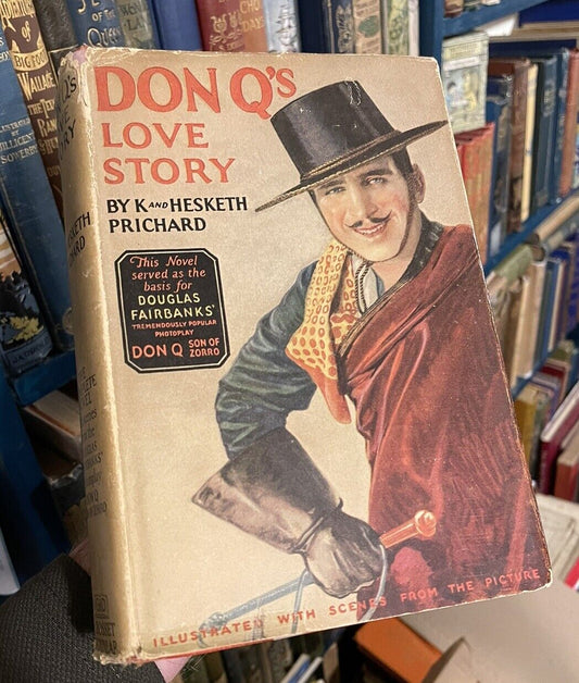 1925 Don Q's Love Story : K. and Hesketh Prichard : Don Q, Son of Zorro