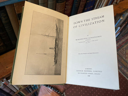 Down the Stream of Civilization : Wordsworth Donisthorpe : Mediterranean Cruise Steam Ship 1898