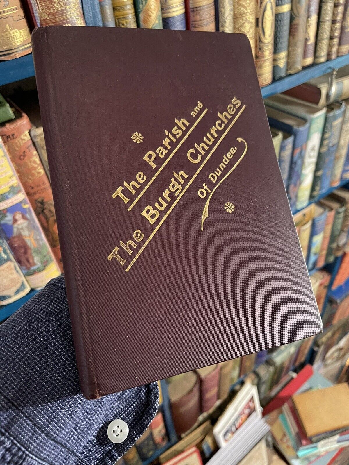 1897 The Parish and Burgh Churches of Dundee : Chapter of Incidents