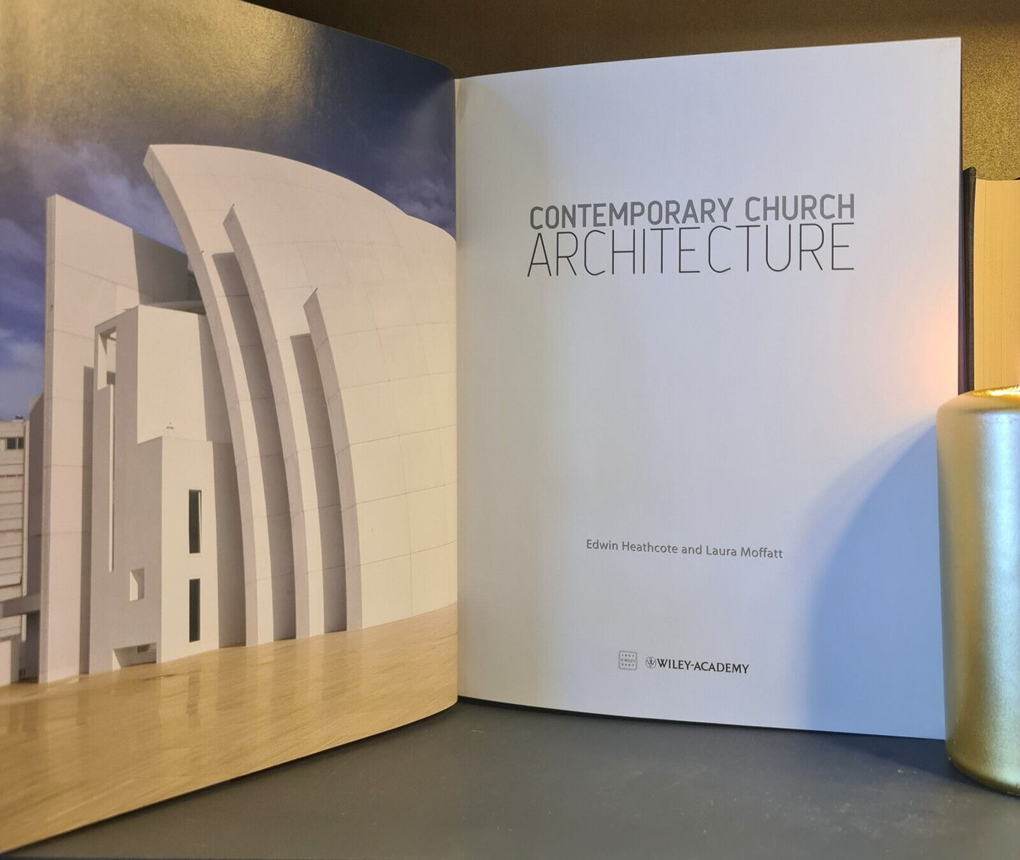 Contemporary Church Architecture, Heathcote & Moffatt: Hardback: 1st Edition