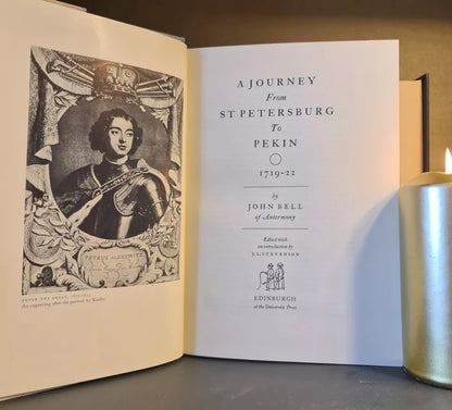 A Journey From St Petersburg to Pekin 1719 - 1722, J. Bell: Hardback: 1st Ed